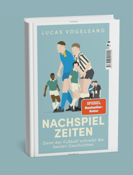 Nachspielzeiten: Denn der Fußball schreibt die besten Geschichten [Empfehlung]