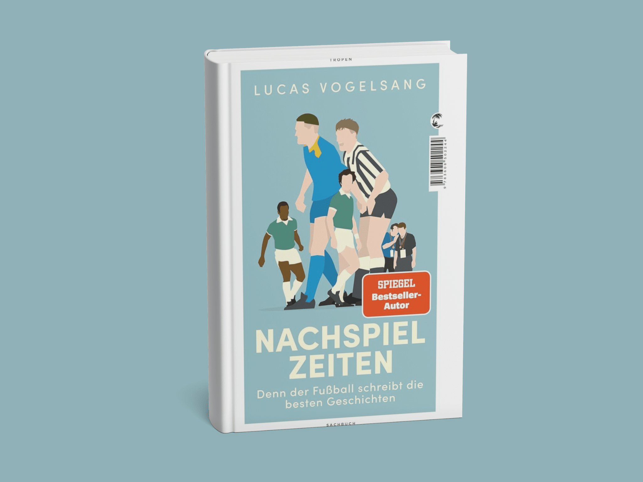 Nachspielzeiten: Denn der Fußball schreibt die besten Geschichten [Empfehlung]