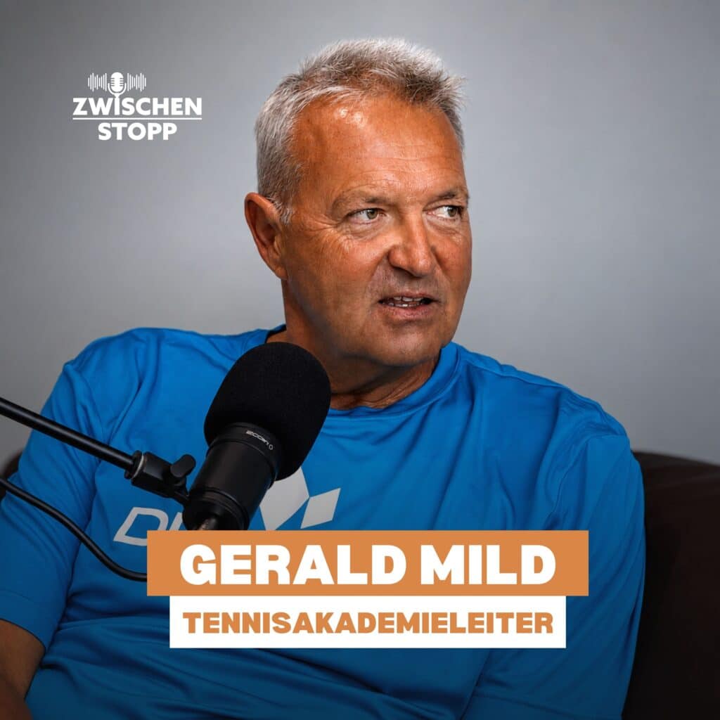 Die größte Lüge im Nachwuchstennis: Davis-Cup-Spieler, Australian-Open-Teilnehmer und Gründer der European Tennis Base Gerald Mild packt im Zwischenstopp-Podcast aus
